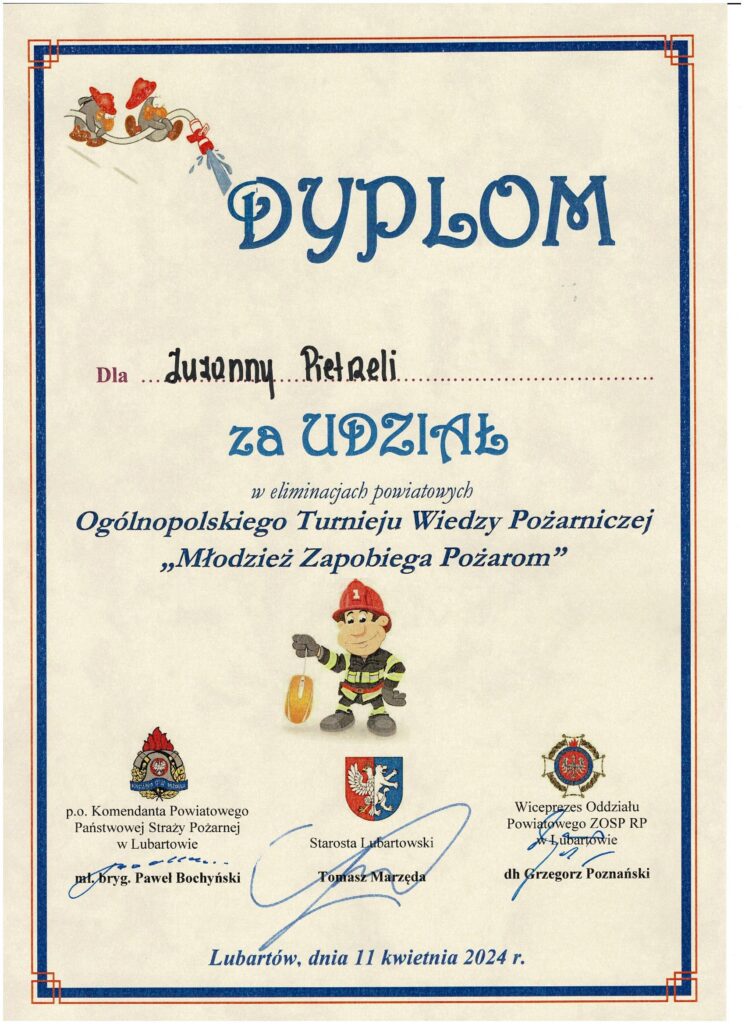 Dyplom Zuzanna Pietrzela Powiatowe Elimicjacje Ogólnopolskiego Turnieju Wiedzy Pożarniczej Młodzież Zapobiega Pożarom