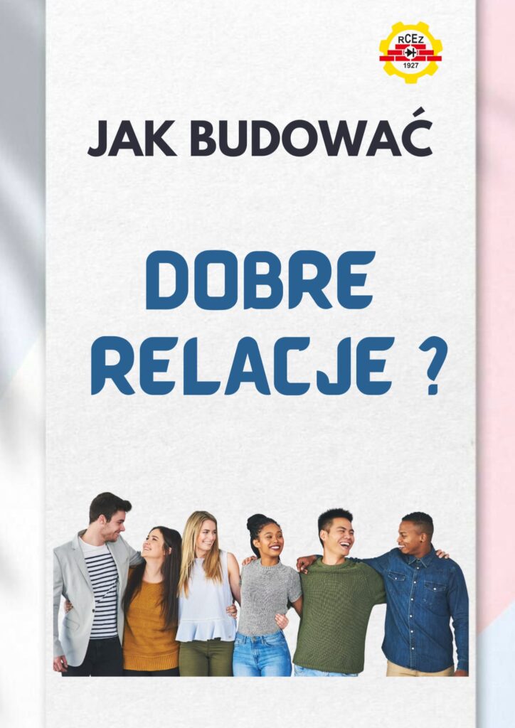 Jak Budować Dobre Relacje (5)