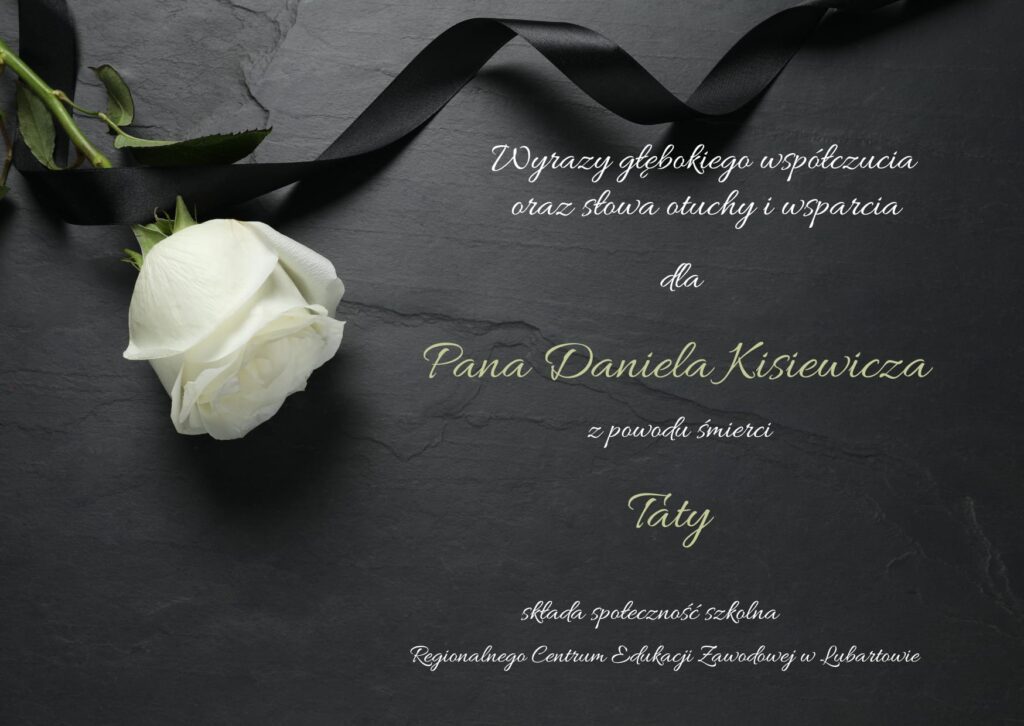 Kondolencje Z Powodu śmierci Taty Pana Daniela Kisiewicza